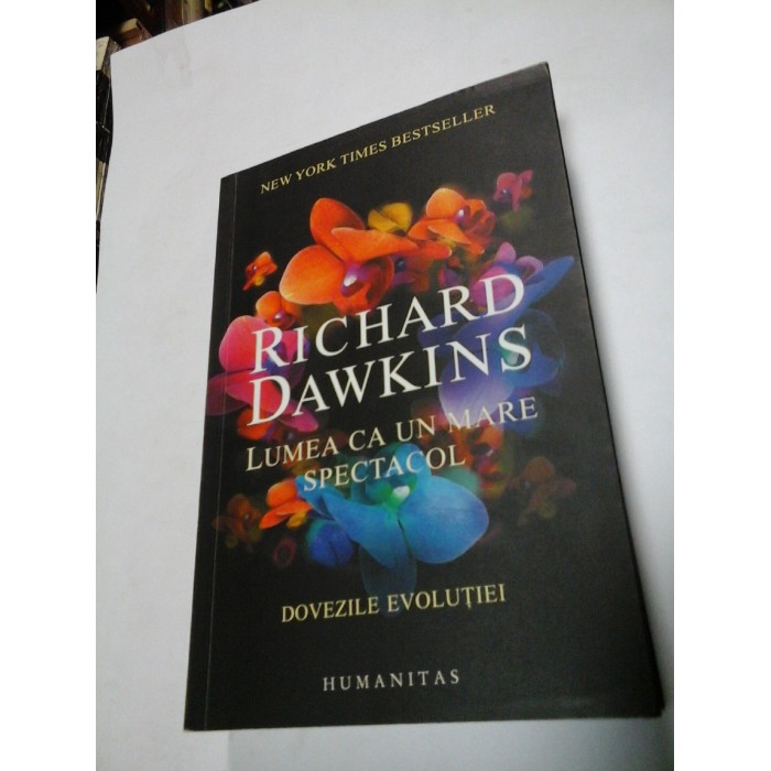 LUMEA CA UN MARE SPECTACOL - RICHARD DAWKINS
